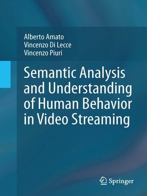 cover image of Semantic Analysis and Understanding of Human Behavior in Video Streaming